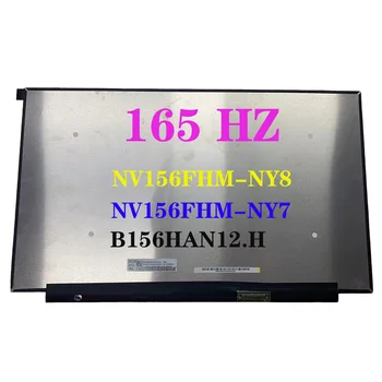 15.6 אינץ ' LED לוח התצוגה NV156FHM-NY8 מתאים NV156FHM-NY7 B156HAN12.H EDP 40 פינים 165 הרץ IPS 1920*1080 מחשב נייד מסך LCD