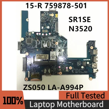 759878-501 759878-001 משלוח חינם Mainboard 15-R נייד לוח אם ZS050 לה-A994P SR1SE N3520 DDR3 100% מלא עובד טוב