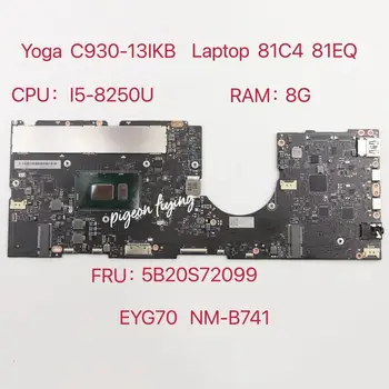 EYG70 NM-B741 Mainboard ליוגה C930-13IKB מחשב נייד לוח אם מעבד: I5-8250U אומה RAM:8G FRU: 5B20S72099 100% מבחן בסדר