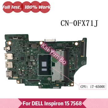 V90VN 15219-1 Mainboard על DELL Inspiron 15 7568 מחשב נייד לוח אם CN-0FX71J 0FX71J FX71J עם i7-6500u CPU DDR3L 100% נבדק