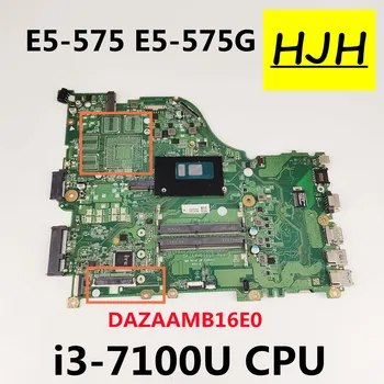 עבור Acer Aspire E5-575 E5-575G מחשב נייד לוח אם DAZAAMB16E0 עם i3-7100U CPU ראב:E DDR4 100% נבדק